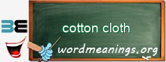 WordMeaning blackboard for cotton cloth